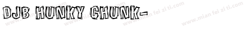 DJB HUNKY CHUNK字体转换